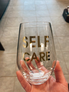 “Self Care” Wine Glass