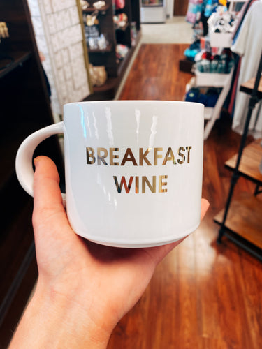 Coffee Mug— Breakfast Wine