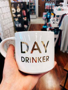 Coffee Mug— Day Drinker
